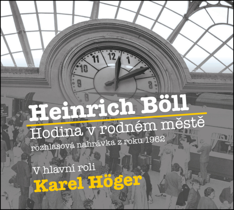 Hodina v rodném městě (CD) - Heinrich Böll - audiokniha z kategorie Drama a divadelní hry