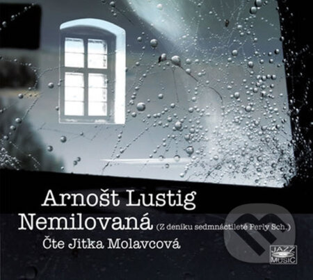 Nemilovaná - Arnošt Lustig
