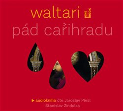 Pád Cařihradu - Mika Waltari