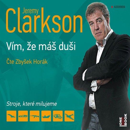 Jeremy Clarkson - Vím, že máš duši - Jeremy Clarkson