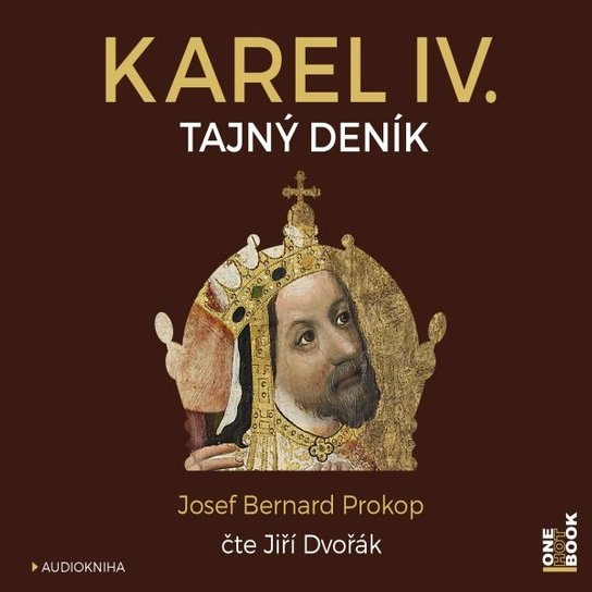 Karel IV. - Tajný deník - Josef Bernard Prokop