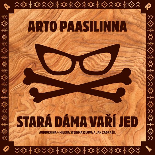Stará dáma vaří jed - Arto Paasilinna