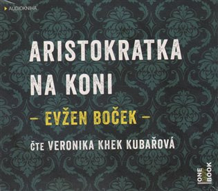 Aristokratka na koni (audiokniha) (CD (mp3)) - Evžen Boček - audiokniha z kategorie Beletrie