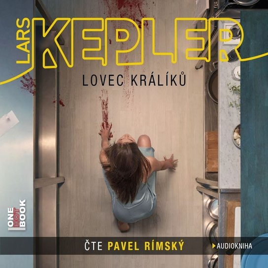 Lovec králíků - Lars Kepler
