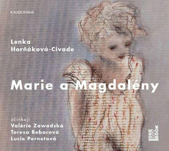 Marie a Magdalény - Lenka Horňáková-Civade