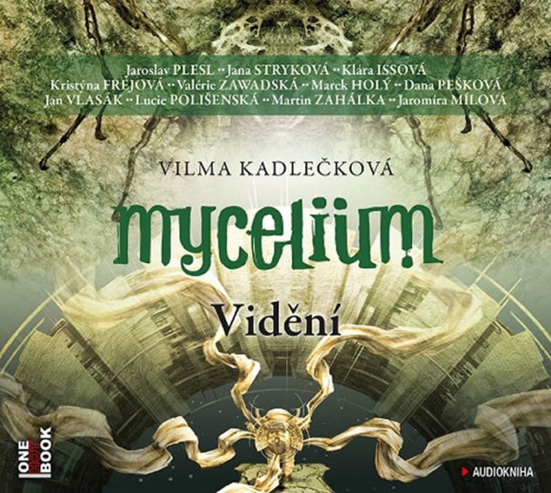 Mycelium IV - Vidění (audiokniha) (2CD (mp3)) - Vilma Kadlečková, Tomáš Kučerovský (Ilustrátor) - audiokniha z kategorie Sci-fi a fantasy