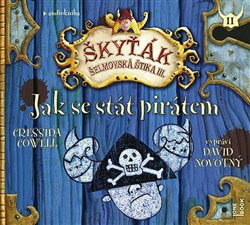 Jak se stát pirátem - Cressida Cowellová