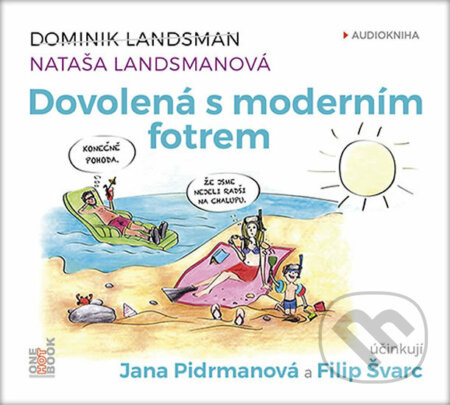 Dovolená s moderním fotrem - Dominik Landsman