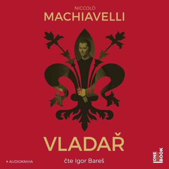 Vladař - Niccolo Machiavelli