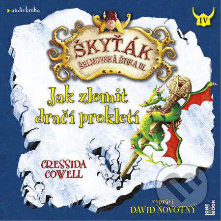 Jak zlomit dračí prokletí - Cressida Cowellová