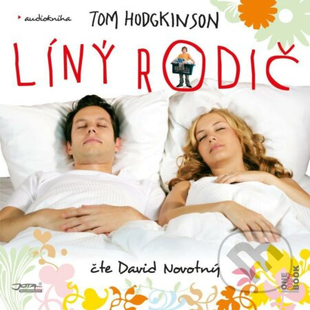 Líný rodič - Tom Hodgkinson - audiokniha z kategorie Beletrie