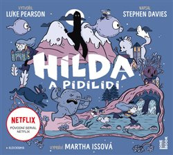Hilda a pidilidi - Luke Pearson, Stephen Davies