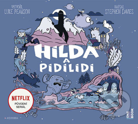 Hilda a pidilidi - Luke Pearson, Stephen Davies
