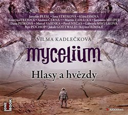 Mycelium V: Hlasy a hvězdy - Vilma Kadlečková