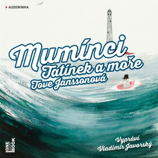Mumínci: Tatínek a moře - Tove Janssonová