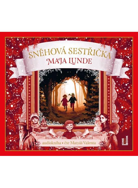 Sněhová sestřička - CDmp3 (Čte Matyáš Valenta) Pilař Martin Ing. - OneHotBook