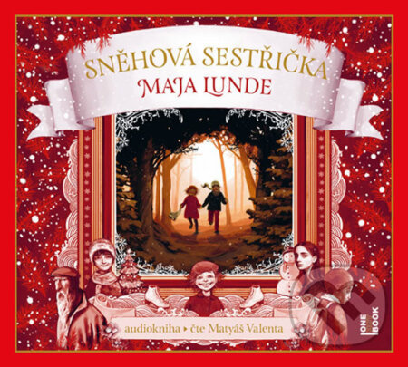 Sněhová sestřička - CDmp3 (Čte Matyáš Valenta) Pilař Martin Ing. - OneHotBook
