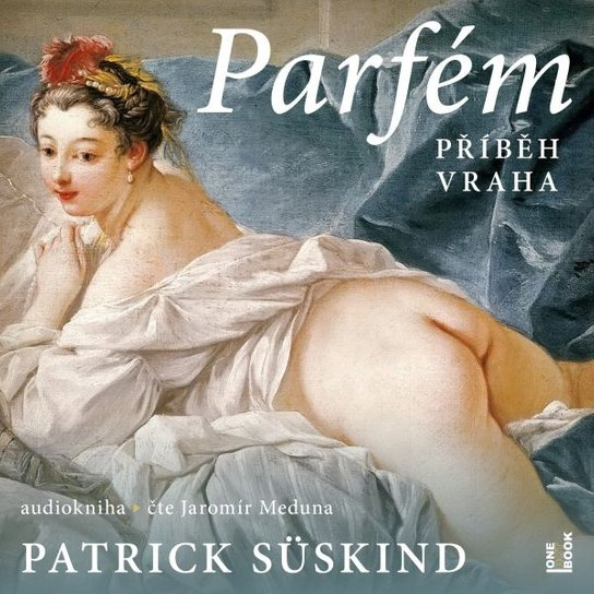 Parfém - Patrick Süskind