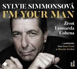 I&apos;m Your Man: Život Leonarda Cohena - Sylvie Simmonsová