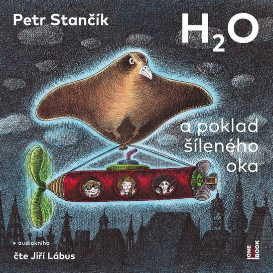 H2O a poklad šíleného oka - Petr Stančík
