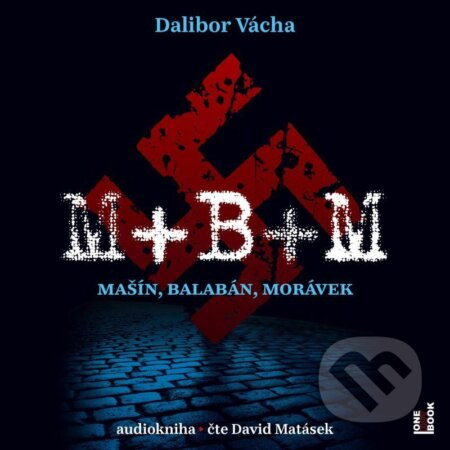 M+ B+ M - Dalibor Vácha