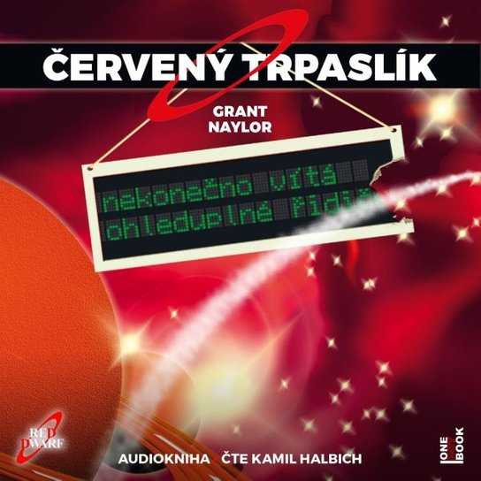 Červený trpaslík 1. - Nekonečno vítá - Doug Naylor, Rob Grant
