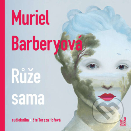 Růže sama - Muriel Barberyová