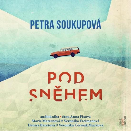 Pod sněhem - Petra Soukupová