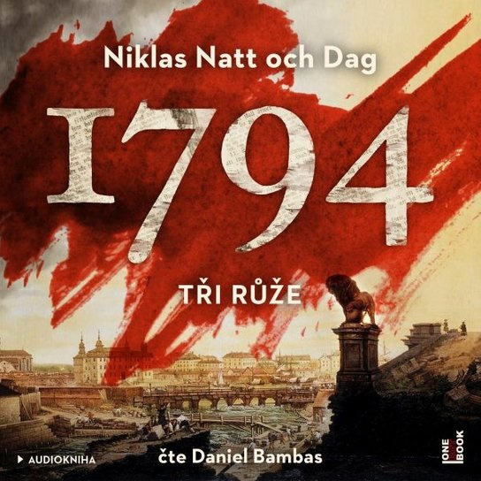 1794. Tři růže - Niklas Natt och Dag