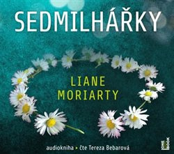 Sedmilhářky - Liane Moriarty