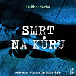 Smrt na kůru - Dalibor Vácha