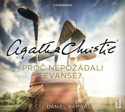 Proč nepožádali Evanse? - Agatha Christie