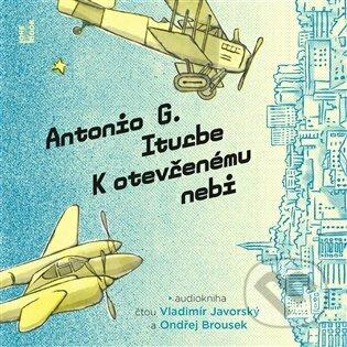 K otevřenému nebi - Antonio G. Iturbe