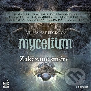 Mycelium VII: Zakázané směry - Vilma Kadlečková