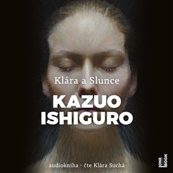 Klára a Slunce - Kazuo Ishiguro
