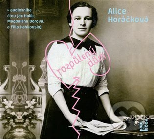 Rozpůlený dům - Alice Horáčková