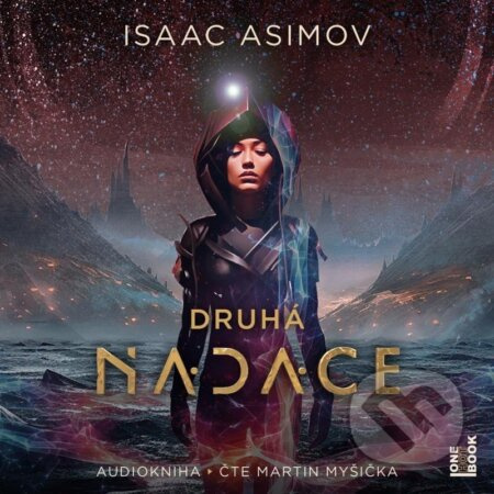 Druhá Nadace - Isaac Asimov