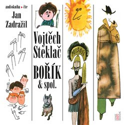 Bořík &amp; spol. - Vojtěch Steklač