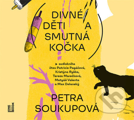 Divné děti a smutná kočka - Petra Soukupová