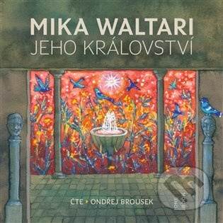 Jeho království - Mika Waltari