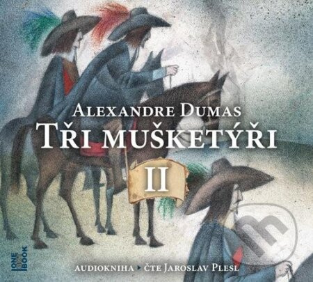 Tři mušketýři II - Alexandre Dumas st.