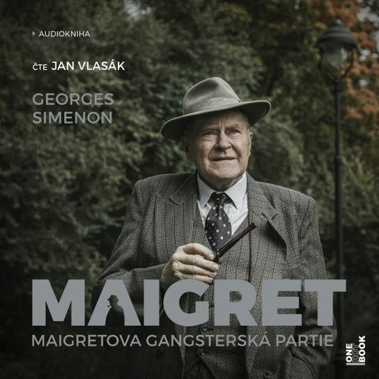Maigretova gangsterská partie - Georges Simenon