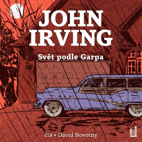 Svět podle Garpa - John Irving