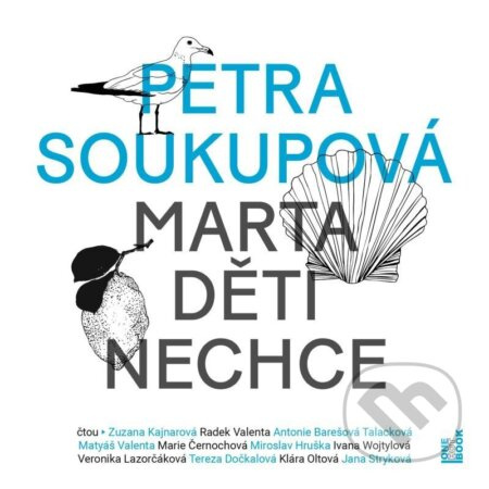 Marta děti nechce - Petra Soukupová