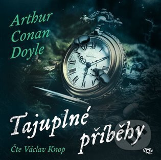 Tajuplné příběhy - Arthur Conan Doyle