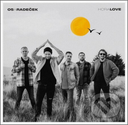 O5 a Radeček: HoraLove LP - O5 a Radeček