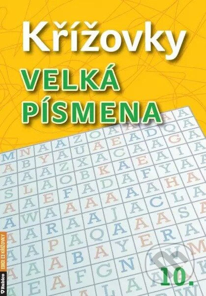 Křížovky velká písmena 10. Agentura Rubico, s.r.o.