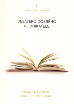 Desatero dobrého podnikatele - Vladimír John