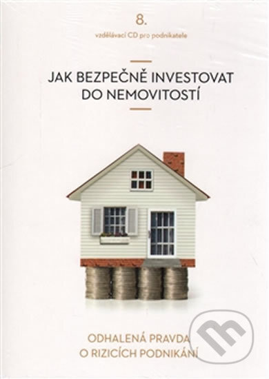 Jak bezpečně investovat do nemovitostí (CD) - Vladimír John - audiokniha z kategorie Marketing
