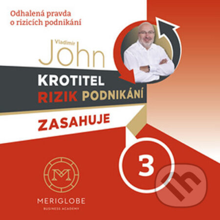 Krotitel rizik podnikání zasahuje 3 (Odhalená pravda o rizicích podnikání) - audiokniha z kategorie Podnikání